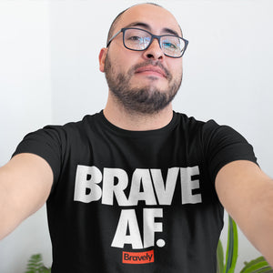 Brave AF T-Shirt